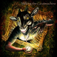 Milking The Goatmachine